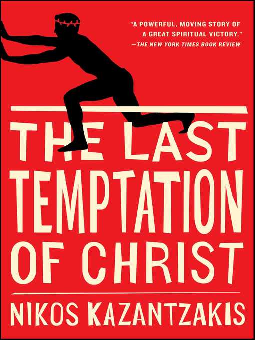 Title details for The Last Temptation of Christ by Nikos Kazantzakis - Wait list